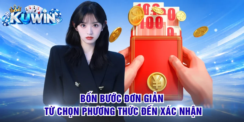 Bốn bước đơn giản từ chọn phương thức đến xác nhận
