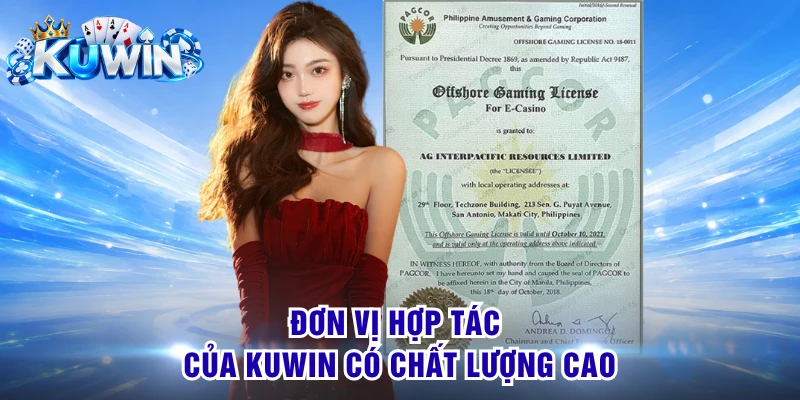 Đơn vị hợp tác của KUWIN có chất lượng cao
