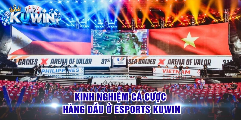 Kinh nghiệm cá cược hàng đầu ở Esports KUWIN