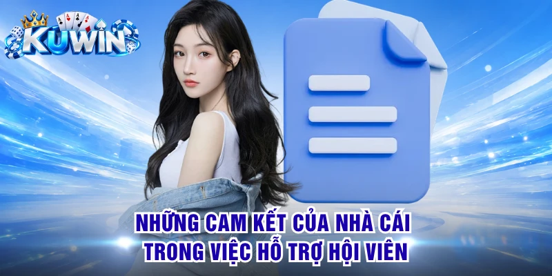 Những cam kết của nhà cái trong việc hỗ trợ hội viên